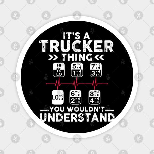 It's a trucker thing you wouldn't understand Magnet by kenjones